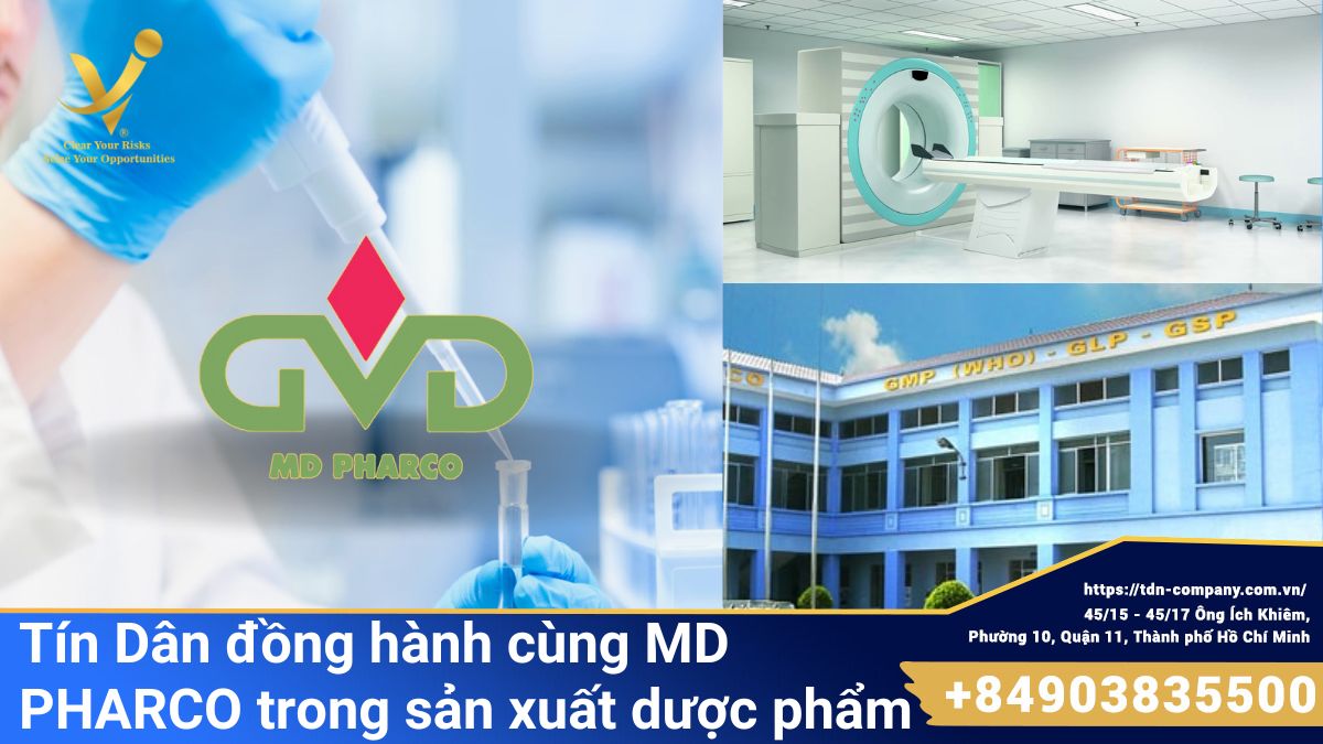 Tín Dân đồng hành cùng MD PHARCO trong sản xuất dược phẩm