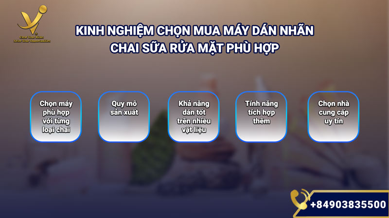 Kinh nghiệm chọn mua máy dán nhãn chai sữa rửa mặt phù hợp
