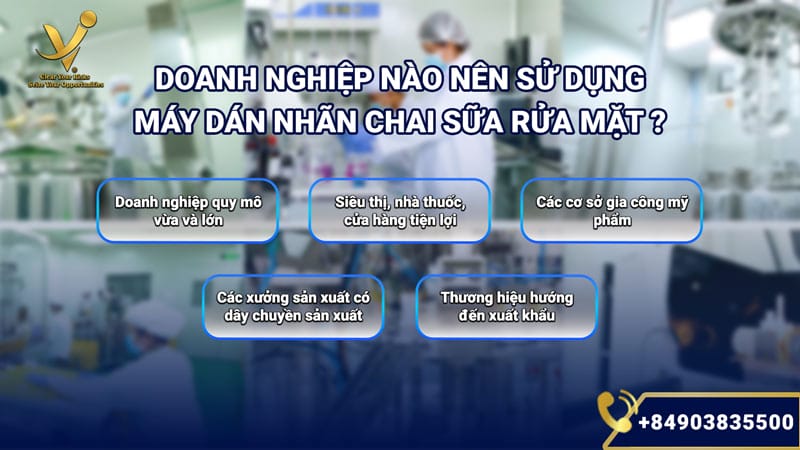 Máy dán nhãn chai sữa rửa mặt phù hợp với doanh nghiệp nào?