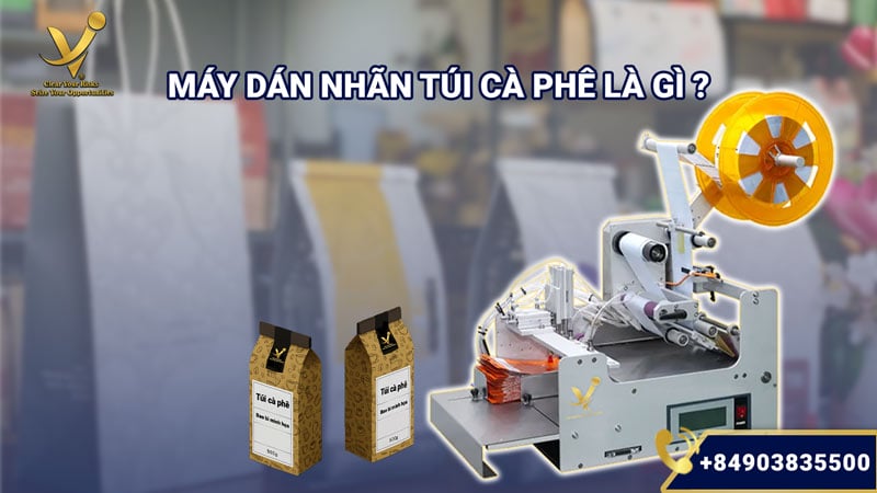 Máy dán nhãn túi cà phê là gì?