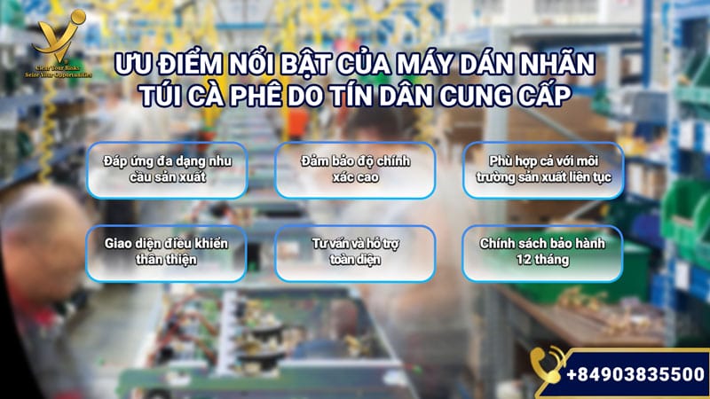 Ưu điểm nổi bật của máy dán nhãn túi cà phê do Tín Dân cung cấp